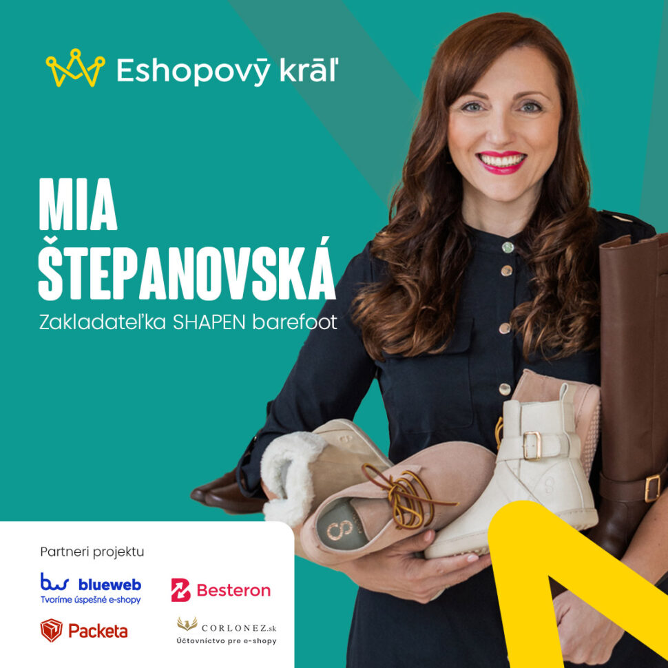 Ako zvýšiť obrat o 100 % s vlastnou značkou? Mia Štepanovská (SHAPEN) odhaľuje stratégiu predaja 60 000 párov barefoot topánok do 80 krajín sveta. Inšpirujte sa!